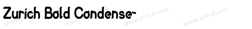 Zurich Bold Condense字体转换 Zurich Bold Condense字体转换